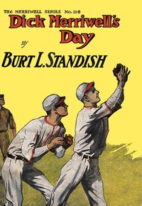 Cover of Dick Merriwell's Day; Or, Iron Nerve