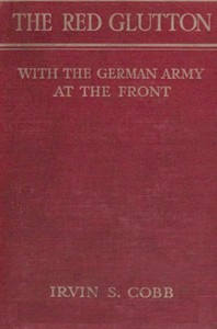 The Red Glutton: With the German Army at the Front