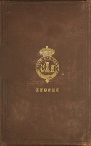 Cover of The Principal Speeches and Addresses of His Royal Highness the Prince Consort