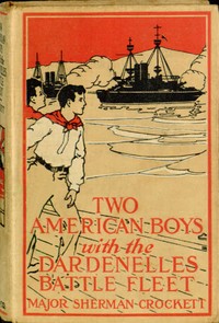 Cover of Two American Boys with the Dardanelles Battle Fleet