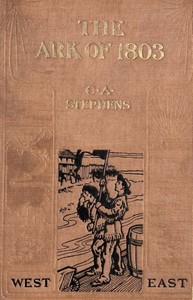 Cover of The Ark of 1803: A Story of Louisiana Purchase Times