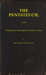 Cover of The Pentateuch, in Its Progressive Revelations of God to Men