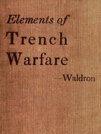 Cover of Elements of Trench Warfare