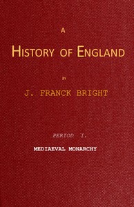 Cover of A History of England, Period I. Mediæval Monarchy
