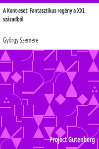 A Kont-eset: Fantasztikus regény a XXI. századból