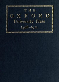 Cover of Some Account of the Oxford University Press, 1468-1921