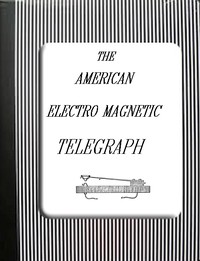 Cover of The American Electro Magnetic Telegraph