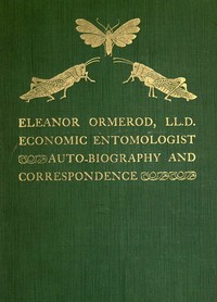 Cover of Eleanor Ormerod, LL. D., Economic Entomologist : Autobiography and Correspondence