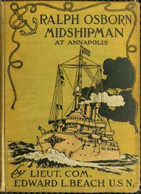 Cover of Ralph Osborn, Midshipman at Annapolis: A Story of Life at the U.S. Naval Academy
