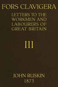 Fors Clavigera (Volume 3 of 8)