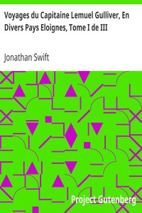 Cover of Voyages du Capitaine Lemuel Gulliver, En Divers Pays Eloignes, Tome I de III