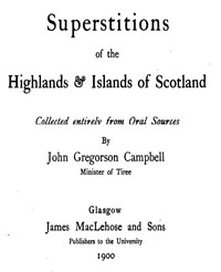 Cover of Superstitions of the Highlands & Islands of Scotland