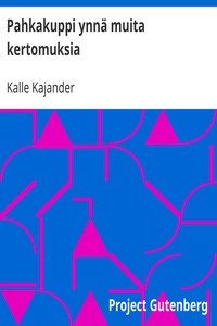 Cover of Pahkakuppi ynnä muita kertomuksia