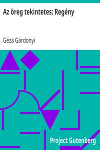 Cover of Az öreg tekintetes: Regény