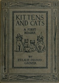 Cover of Kittens and Cats: A First Reader