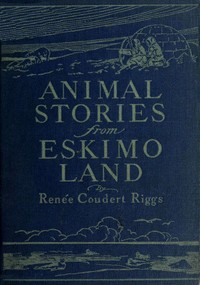 Cover of Animal Stories from Eskimo Land