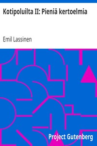 Cover of Kotipoluilta II: Pieniä kertoelmia