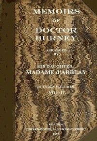 Memoirs of Doctor Burney (Vol. 2 of 3)