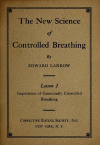 Cover of The New Science of Controlled Breathing, Vol. 1 (of 2)