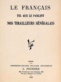 Cover of Le français tel que le parlent nos tirailleurs sénégalais