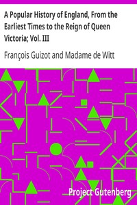 Cover of A Popular History of England, From the Earliest Times to the Reign of Queen Victoria; Vol. III