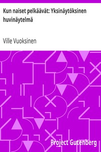 Cover of Kun naiset pelkäävät: Yksinäytöksinen huvinäytelmä