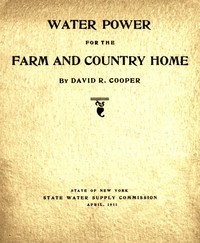 Cover of Water Power for the Farm and Country Home