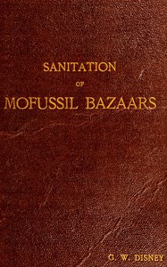 Cover of Sanitation of Mofussil Bazaars