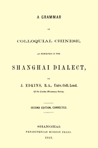 Cover of A Grammar of Colloquial Chinese, as Exhibited in the Shanghai Dialect