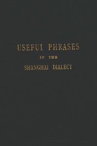 Cover of Useful Phrases in the Shanghai Dialect