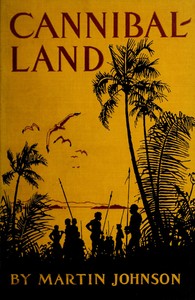Cover of Cannibal-land: Adventures with a camera in the New Hebrides