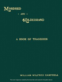 Cover of Mordred and Hildebrand: A Book of Tragedies