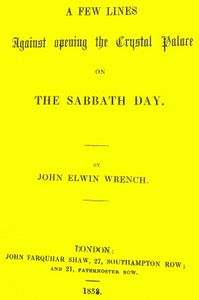 Cover of A few lines against the opening of the Crystal Palace on the Sabbath day
