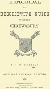 Cover of Historical and Descriptive Guide Through Shrewsbury