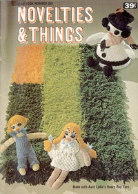 Cover of Novelties & Things: Made with Aunt Lydia's Heavy Rug Yarn