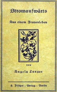 Cover of Stromaufwärts: Aus einem Frauenleben