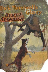 Cover of Dick Merriwell's Glory; Or, Friends and Foes