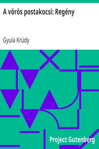 A vörös postakocsi: Regény