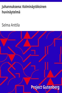 Juhannuksena: Kolminäytöksinen huvinäytelmä