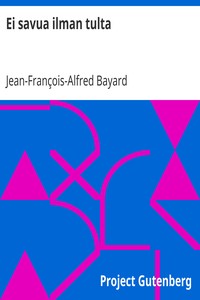 Cover of Ei savua ilman tulta