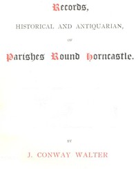 Cover of Records, Historical and Antiquarian, of Parishes Round Horncastle