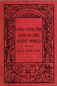 Links With the Past in the Plant World