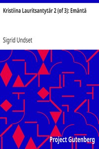 Kristiina Lauritsantytär 2 (of 3): Emäntä