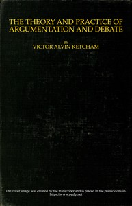Cover of The theory and practice of argumentation and debate