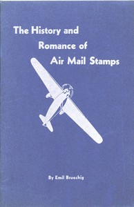 Cover of The History and Romance of Air Mail Stamps