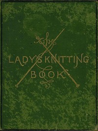 Cover of The Lady's Knitting-Book