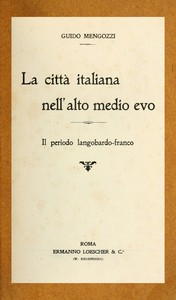 Cover of La città italiana nell'alto Medio Evo: Il periodo langobardo-franco