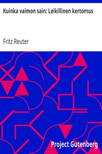 Cover of Kuinka vaimon sain: Leikillinen kertomus