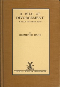 Cover of A Bill of Divorcement: A Play in Three Acts