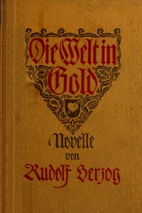 Die Welt in Gold: Novelle